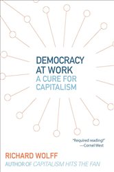Book cover: Democracy at Work, by Richard Wolff (preview)