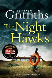 Book cover: The Night Hawks (Book 13 of The Dr Ruth Galloway Mysteries) by Elly Griffiths (preview)