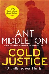 Book cover: Cold Justice, by Ant Middleton (preview)