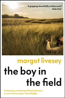 Book cover: The Boy in the Field, by Margot Livesey (preview)