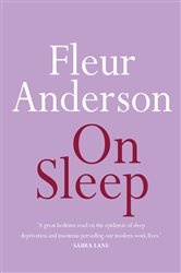 Book cover: On Sleep, by Fleur Anderson (preview)