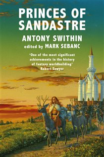 Book cover: Princes of Sandastre, by Antony Swithin (preview)