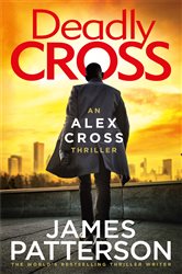 Book cover: Deadly Cross, by James Patterson (preview)