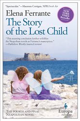 Book cover: The Story of the Lost Child (Book 4 of Neapolitan Novels) by Elena Ferrante (preview)