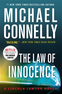 Book cover: The Law of Innocence (Book 6 of A Lincoln Lawyer Novel) by Michael Connelly (preview)