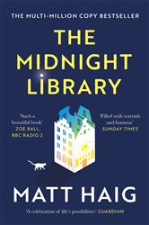 The Midnight Library: The No.1 Sunday Times bestseller and worldwide phenomenon
