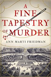 Book cover: A Fine Tapestry of Murder, by Ann Marti Friedman (preview)