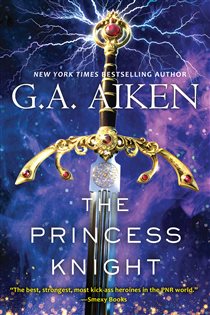 Book cover: The Princess Knight (Book 2 of The Scarred Earth Saga) by G.A. Aiken (preview)