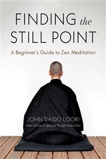 Book cover: Finding the Still Point, by John Daido Loori (preview)