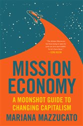 Book cover: Mission Economy, by Mariana Mazzucato (preview)