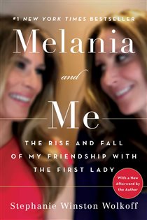 Book cover: Melania and Me, by Stephanie Winston Wolkoff (preview)