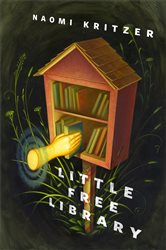 Book cover: Little Free Library, by Naomi Kritzer (preview)