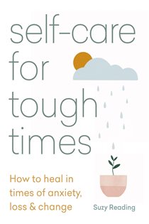 Book cover: Self-care for Tough Times, by Suzy Reading (preview)
