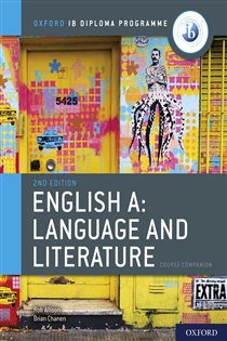 Book cover: Oxford IB Diploma Programme: English A: Language and Literature Course Companion, by Brian Chanen (preview)