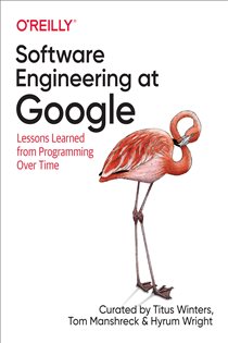 Book cover: Software Engineering at Google, by Titus Winters (preview)