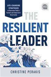 Book cover: The Resilient Leader, by Christine Perakis (preview)