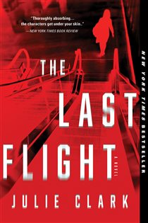 Book cover: The Last Flight, by Julie Clark (preview)