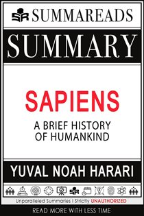 Book cover: Summary of Sapiens, by Summareads Media (preview)