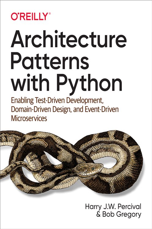 Architecture Patterns with Python by Harry Percival (ebook)