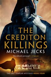 Book cover: The Crediton Killings (Book 4 of The Last Templar Mysteries) by Michael Jecks (preview)