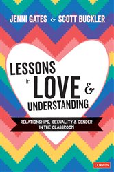 Lessons in Love and Understanding: Relationships, Sexuality and Gender in the Classroom