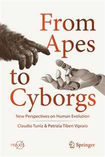 Book cover: From Apes to Cyborgs, by Claudio Tuniz (preview)