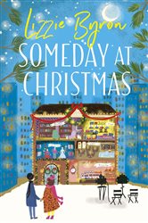 Book cover: Someday at Christmas, by Lizzie Byron (preview)