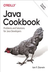 Java Cookbook: Problems and Solutions for Java Developers