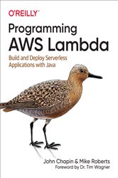 Book cover: Programming AWS Lambda, by John Chapin (preview)
