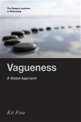 Book cover: Vagueness, by Kit Fine (preview)