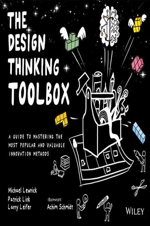The Design Thinking Toolbox by Michael Lewrick (ebook)