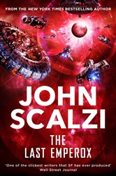 Book cover: The Last Emperox (Book 3 of The Interdependency) by John Scalzi (preview)