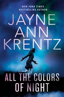 Book cover: All the Colors of Night (Book 2 of Fogg Lake) by Jayne Ann Krentz (preview)