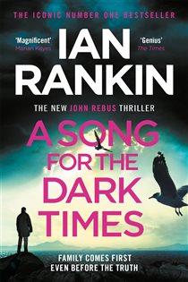Book cover: A Song for the Dark Times (Book 23 of A Rebus Novel) by Ian Rankin (preview)