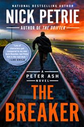 Book cover: The Breaker (Book 6 of A Peter Ash Novel) by Nick Petrie (preview)