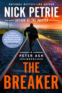 Book cover: The Breaker (Book 6 of A Peter Ash Novel) by Nick Petrie (preview)