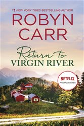 Book cover: Return to Virgin River (Book 19 of A Virgin River Novel) by Robyn Carr (preview)