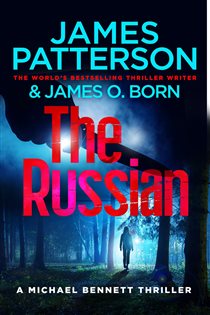 Book cover: The Russian (Book 13 of Michael Bennett) by James Patterson (preview)