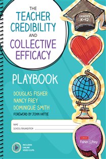 Book cover: The Teacher Credibility and Collective Efficacy Playbook, Grades K-12, by Douglas Fisher (preview)