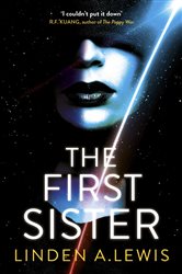Book cover: The First Sister, by Linden Lewis (preview)
