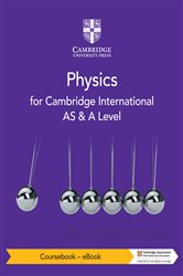 Book cover: Cambridge International AS & A Level Physics Coursebook - eBook, by David Sang (preview)