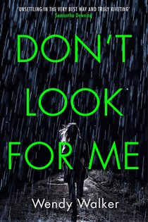 Book cover: Don't Look For Me, by Wendy Walker (preview)