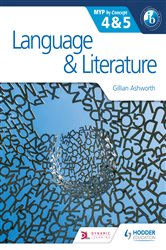 Book cover: Language and Literature for the IB MYP 4 & 5, by Gillian Ashworth (preview)