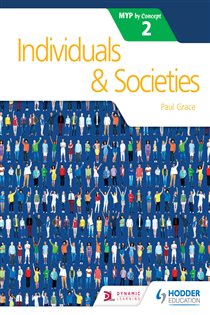 Book cover: Individual and Societies for the IB MYP 2, by Paul Grace (preview)