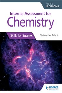 Book cover: Internal Assessment for Chemistry for the IB Diploma, by Christopher Talbot (preview)