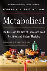 Book cover: Metabolical, by Robert H. Lustig (preview)