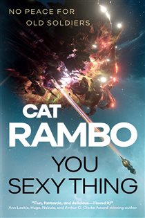 Book cover: You Sexy Thing (Book 1 of The Disco Space Opera) by Cat Rambo (preview)