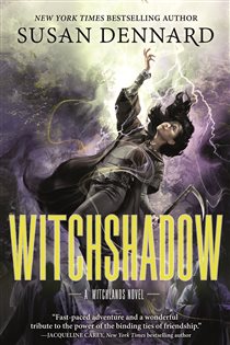 Book cover: Witchshadow (Book 4 of The Witchlands) by Susan Dennard (preview)