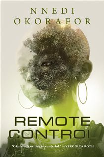 Book cover: Remote Control, by Nnedi Okorafor (preview)