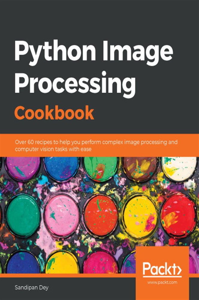 Python Image Processing Cookbook by Sandipan Dey (ebook)